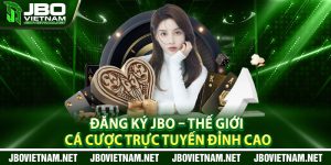 Dang Ky JBO – The Gioi Ca Cuoc Truc Tuyen Dinh Cao