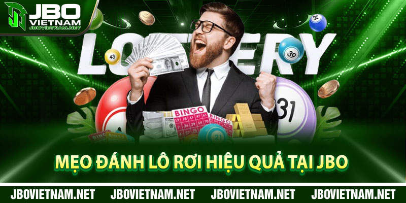 Mẹo đánh lô rơi hiệu quả tại JBO