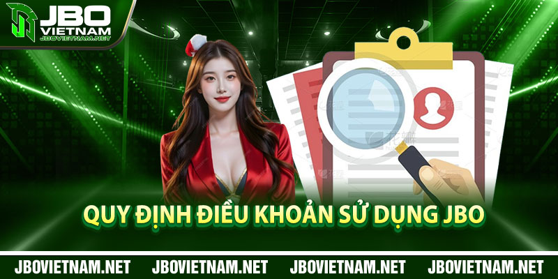 Quy định điều khoản sử dụng JBO